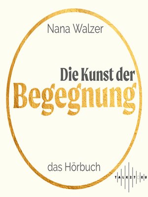 cover image of Die Kunst der Begegnung